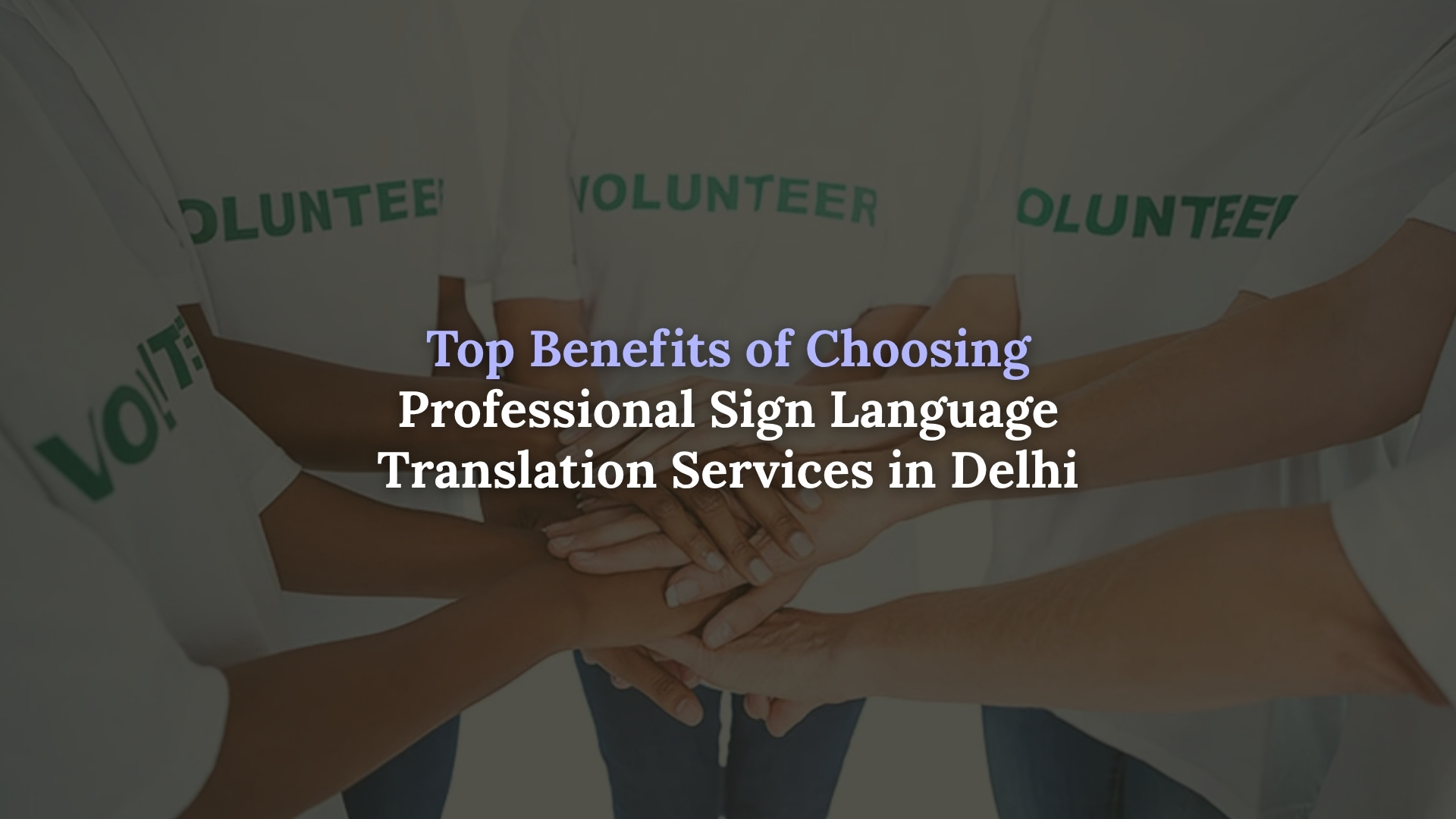 Sign language translation services in Delhi