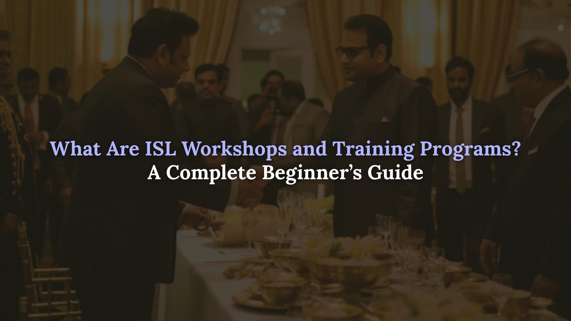 ISL workshops and training programs