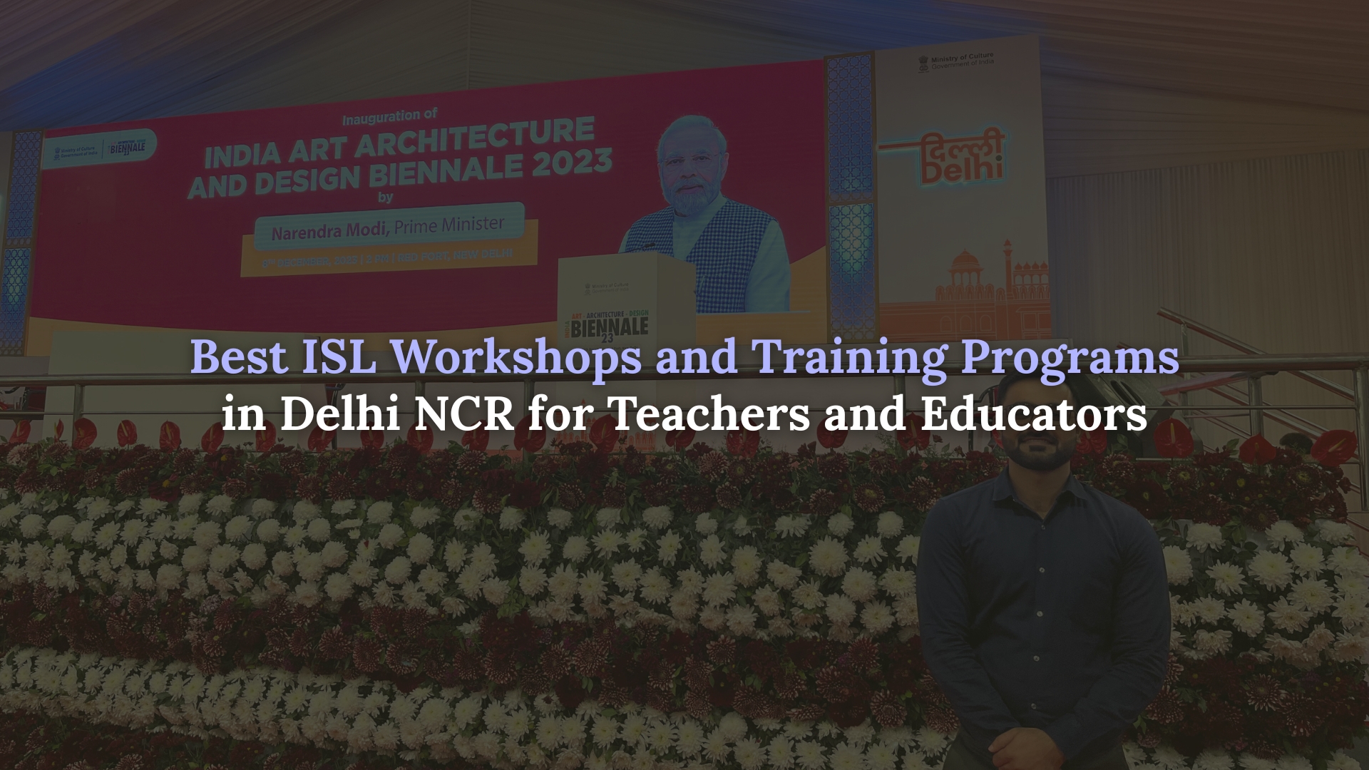ISL workshops and training programs in Delhi NCR